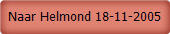 Naar Helmond 18-11-2005